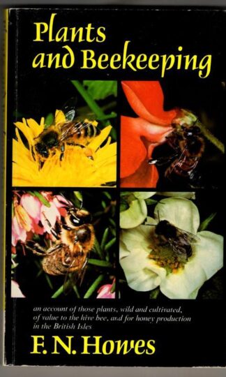 Plants and Beekeeping : F.N. Howes