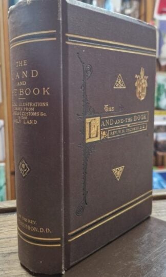 The Land and The Book : Rev. W. M. Thomson