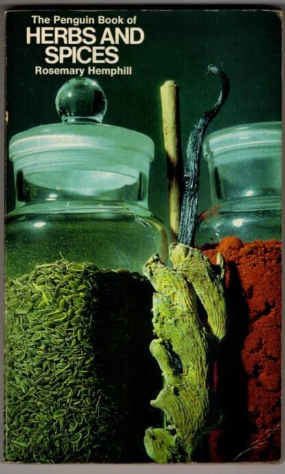 The Penguin Book of Herbs And Spices (A Penguin handbook) : Rosemary Hemphill