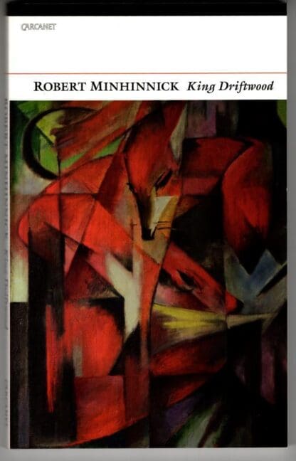 King Driftwood : Robert Minhinnick
