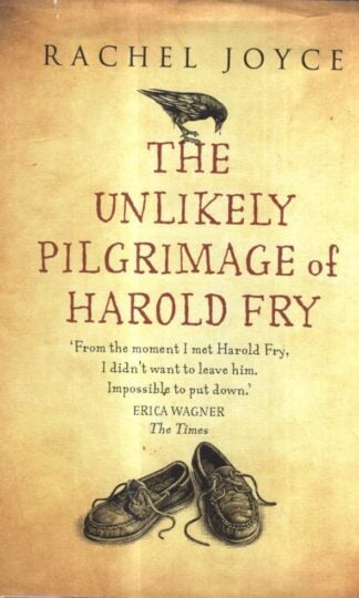 The Unlikely Pilgrimage Of Harold Fry : Rachel Joyce