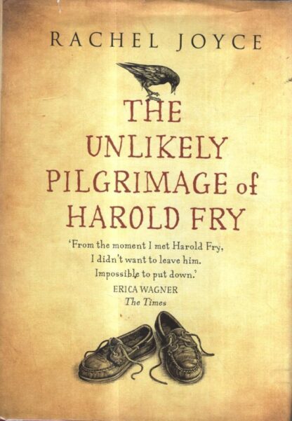 The Unlikely Pilgrimage Of Harold Fry : Rachel Joyce