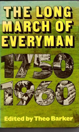 Long March of Everyman, 1750-1960 : Theo Barker (ed)