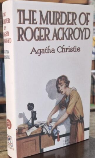 The Murder of Roger Ackroyd : Agatha Christie