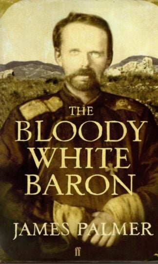 The Bloody White Baron : James Palmer