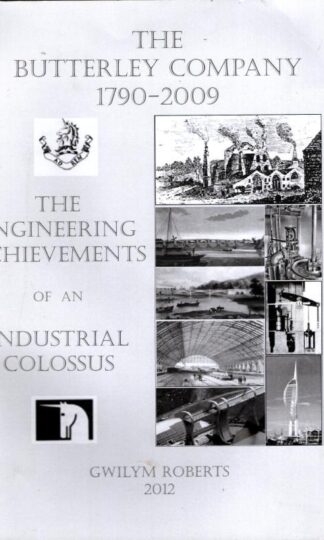 The Butterley Company 1790-2009 : Gwilym Roberts