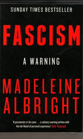 Fascism : A Warning : Madeleine Albright
