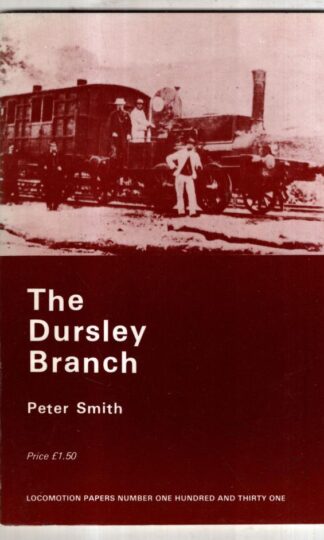 Dursley Branch (Locomotion Papers) : Peter W. Smith