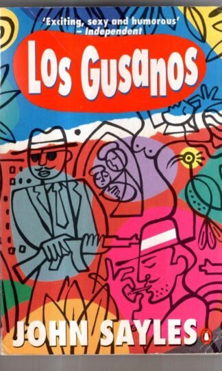 Los Gusanos : John Sayles