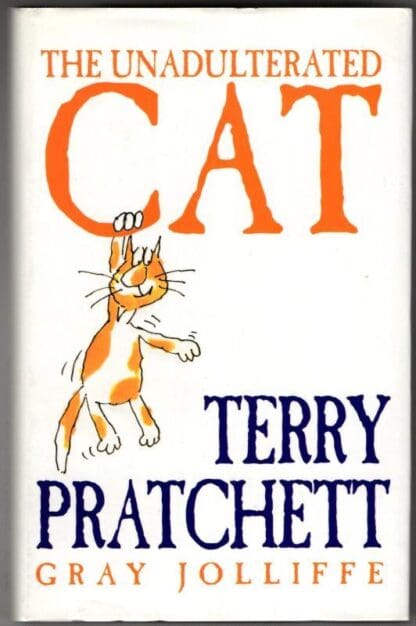 The Unadulterated Cat: Illustrations by Gray Jolliffe : Terry Pratchett