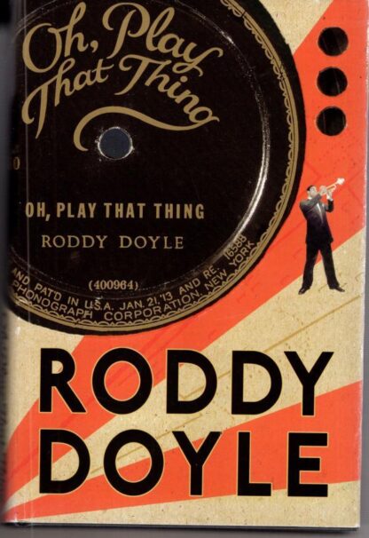 Oh, Play That Thing:Roddy Doyle