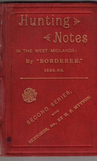 Hunting and Sporting Notes in the West Midlands:Borderer