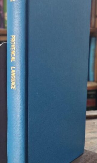 A Hand book To The Modern Provençal Language Spoken In The South Of France, Piedmont etc. : J. Duncan Craig