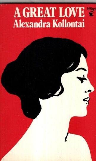 Great Love : Alexandra Kollontai