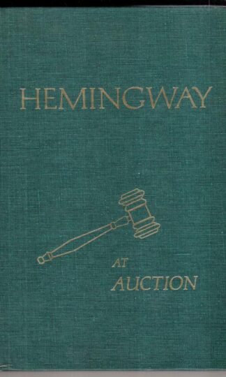 Hemingway At Auction 1930-1973:Clark Bruccoli