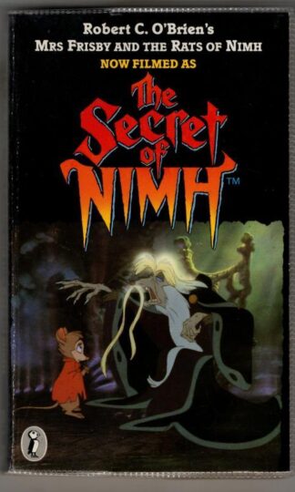 Mrs. Frisby and the Rats of Nimh : Robert C. O'Brien