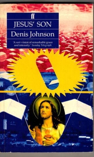 Jesus' Son : Denis Johnson
