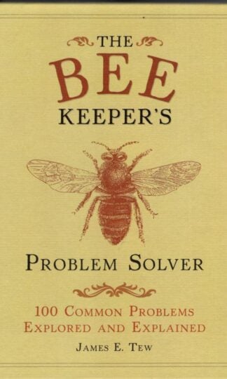 The Bee Keepers Problem Solver : James E. Tew