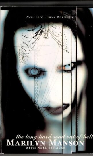 Long Hard Road out of Hell : Marilyn Manson