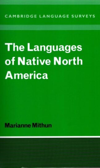 Languages of Native North America : Marianne Mithun