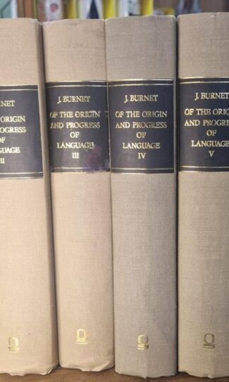 Of the Origin and Progress of Language (6 vols.) : James Burnet