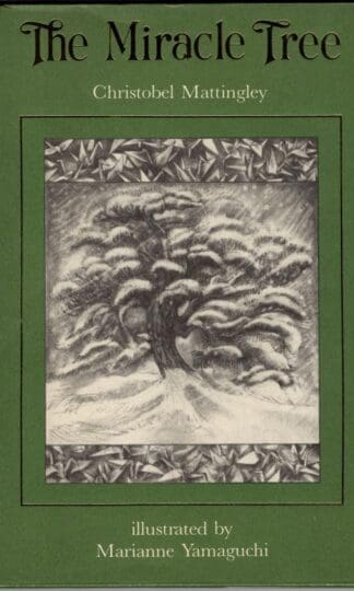 The Miracle Tree:Christobel Mattingley