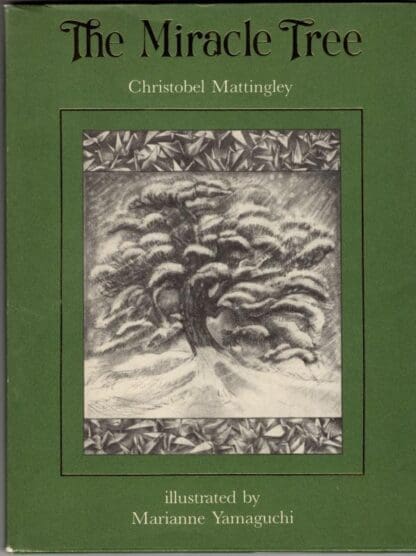 The Miracle Tree:Christobel Mattingley