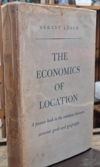 The Economics of Location : August Losch