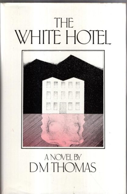 The White Hotel : D. M. Thomas