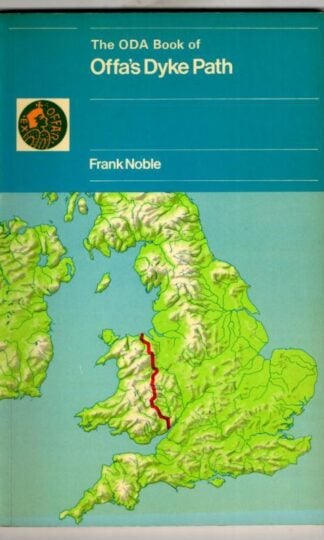 Offa's Dyke Association Book of Offa's Dyke Path : Frank Noble
