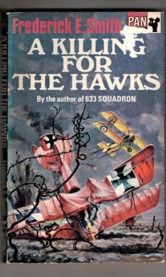 A Killing for the Hawks : Frederick E.Smith