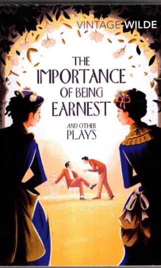 The Importance of Being Earnest & Other Plays : Oscar Wilde