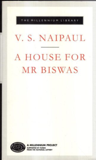 A House For Mr Biswas : V S Naipaul