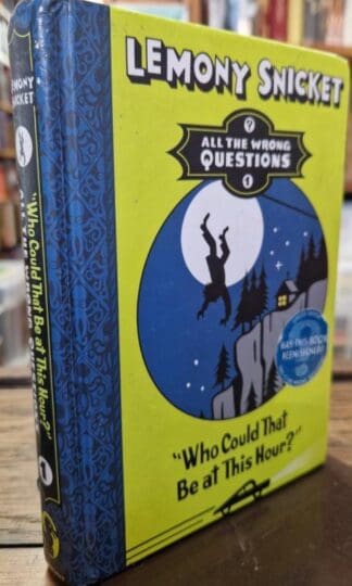 Who Could That be at This Hour? : Lemony Snicket