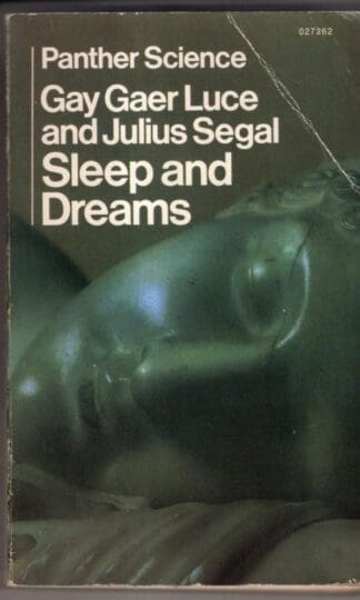 Sleep and Dreams:Julius Segal Gay Gaer Luce