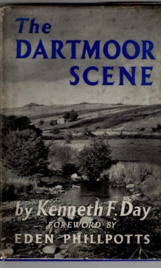 The dartmoor Scene : Kenneth F. Day