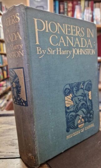 Pioneers in Canada : Sir Harry Johnston