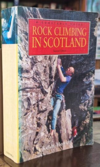 Rock Climbing in Scotland, 2nd Edition : Kevin Howett