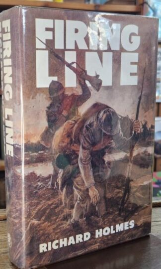 Firing Line (Signed) : Richard Holmes