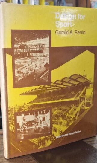 Design for sport (The Butterworths design series for architects & planners) : Gerald A. Perrin