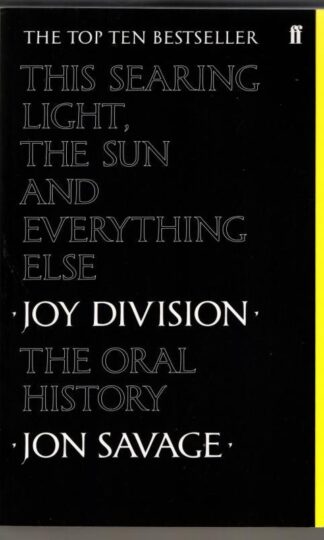 This Searing Light, the Sun and Everything Else : Jon Savage
