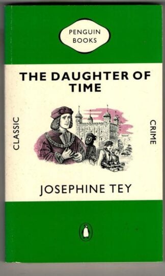 The Daughter of Time : Josephine Tey