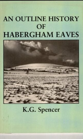 An Outline History of Habergham Eaves : K.G. Spencer