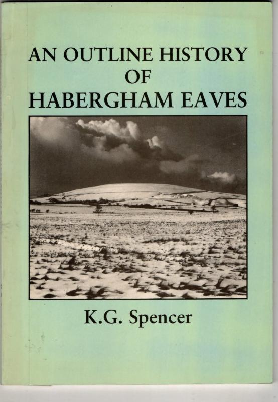 An Outline History of Habergham Eaves : K.G. Spencer