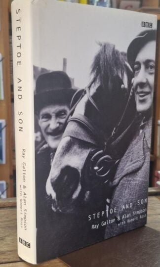 Steptoe and Son : Ray Galton and Alan Simpson with Robert Ross