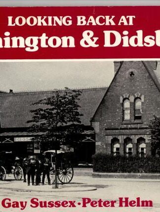 Looking Back at Withington and Didsbury : Peter Helm Gay Sussex
