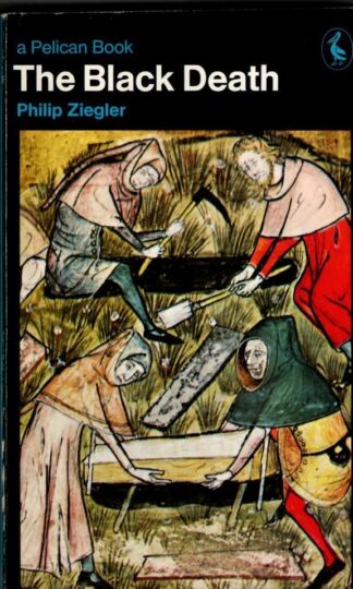 The Black Death : Philip Ziegler