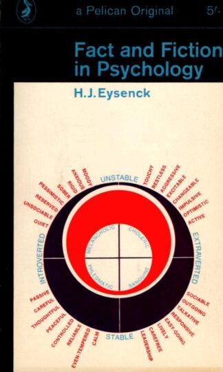 Fact and Fiction in Psychology : H. J. Eysenck
