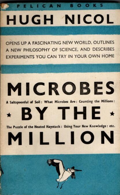 Microbes By The Million : Hugh Nichol