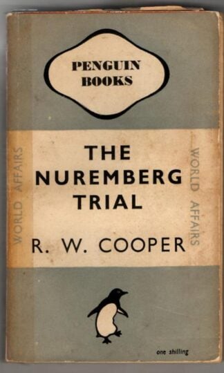 The Nuremberg Trial : R.W. Cooper